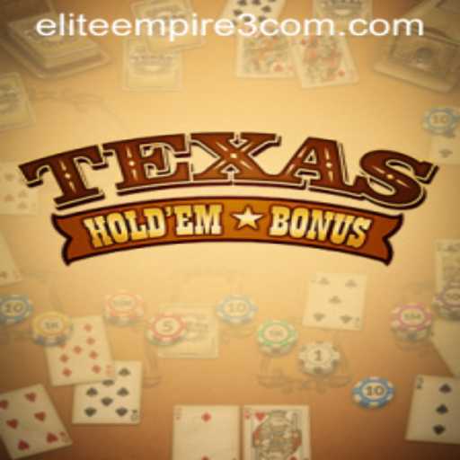 Discover the Excitement of Texas Holdem Bonus at EliteEmpire3.com
